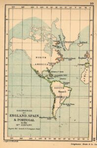 Découvertes de l'Angleterre, de l'Espagne et du Portugal en Amérique, XVIe siècle.